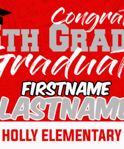 Holly Elementary 2024 Graduate Yard Sign - Customizable Name only
