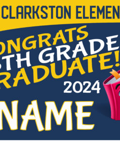 Clarkston Elementary School 5th grade grad yard sign - 24"x18"